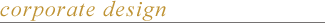 Corporate Design